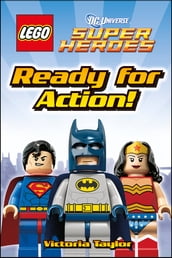 LEGO® DC Super Heroes Ready for Action!