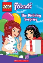 LEGO Friends: The Birthday Surprise (Chapter Book #4)