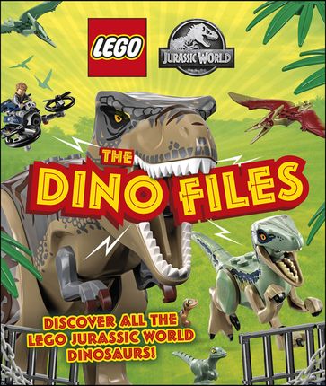 LEGO Jurassic World The Dino Files - Catherine Saunders - Dean R. Lomax