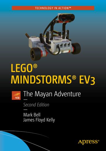 LEGO® MINDSTORMS® EV3 - Mark Bell - James Floyd Kelly