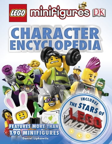 LEGO® Minifigures Character Encyclopedia LEGO® Movie edition - Dk