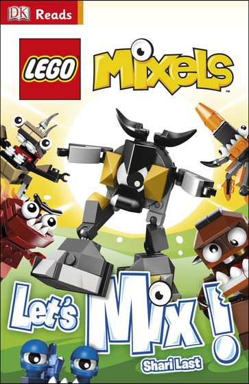 LEGO® Mixels Let's Mix! - Shari Last