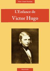 LENFANCE DE VICTOR HUGO