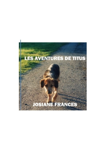 LES AVENTURES DE TITUS - JOSIANE FRANCES