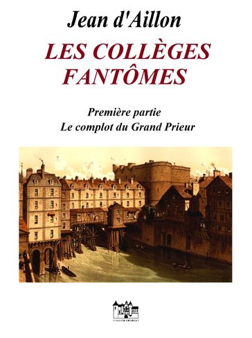 LES COLLÈGES FANTÔMES - Jean d