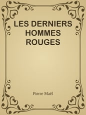 LES DERNIERS HOMMES ROUGES