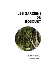 LES GARDIENS DU BOSQUET