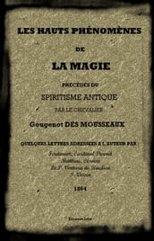 LES HAUTS PHÉNOMÈNES DE LA MAGIE