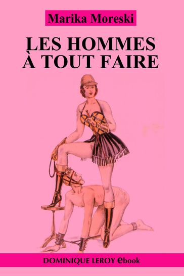 LES HOMMES À TOUT FAIRE - Marika Moreski