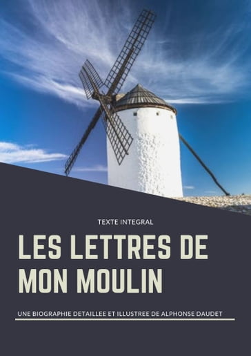 LES LETTRES DE MON MOULIN - Alphonse Daudet