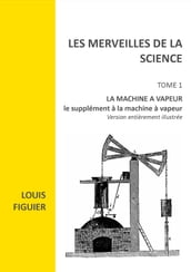 LES MERVEILLES DE LA SCIENCE version illusrée