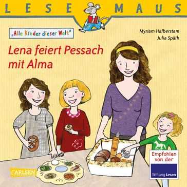 LESEMAUS: Lena feiert Pessach mit Alma - Myriam Halberstam