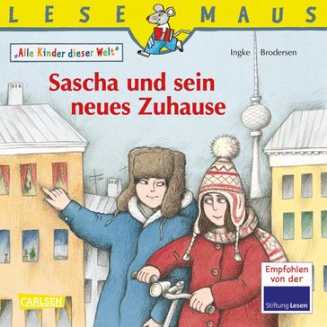 LESEMAUS: Sascha und sein neues Zuhause - Ingke Brodersen