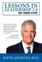 LESSONS IN LEADERSHIP 2.0The Tough Stuff