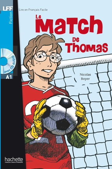 LFF A1 - Le match de Thomas (ebook) - Nicolas Boyer