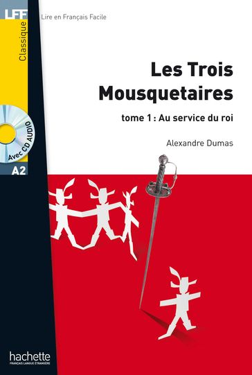 LFF A2 - Les Trois mousquetaires - Tome 1 (ebook) - Alexandre Dumas