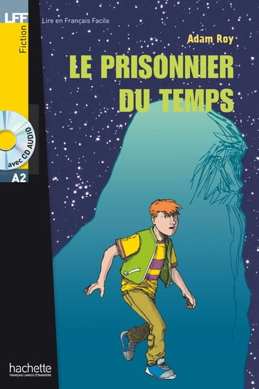 LFF A2 - Le prisonnier du temps (ebook) - Adam Roy