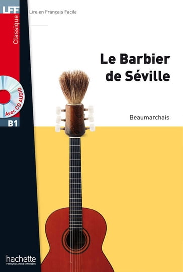 LFF B1 - Le Barbier de Séville (ebook) - Pierre-Augustin Caron de Beaumarchais