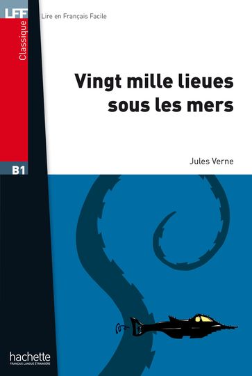 LFF B1 - Vingt mille lieues sous les mers (ebook) - Verne Jules