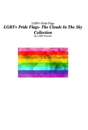 LGBT+ Pride Flags- The Clouds In The Sky Collection