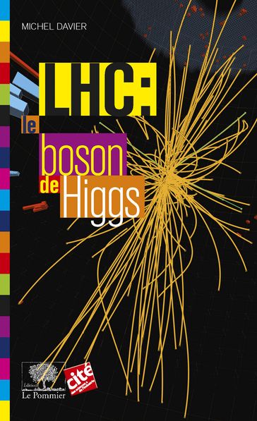 LHC : le boson de Higgs - Michel Davier