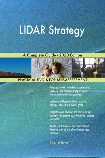 LIDAR Strategy A Complete Guide - 2020 Edition - Gerardus Blokdyk