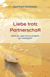 LIEBE TROTZ PARTNERSCHAFT