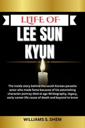 LIFE OF LEE SUN KYUN