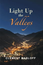 LIGHT UP THE VALLEYS