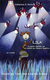 LILA, la petite chenille qui ne voulait pas devenir papillon