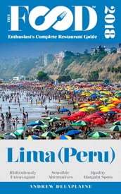 LIMA (Peru) - 2018 - The Food Enthusiast