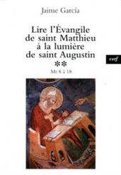 LIRE L EVANGILE DE SAINT MATTHIEU A LA LUMIERE DESAINTAUGUSTIN, 2