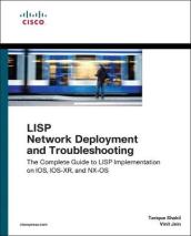LISP Network Deployment and Troubleshooting