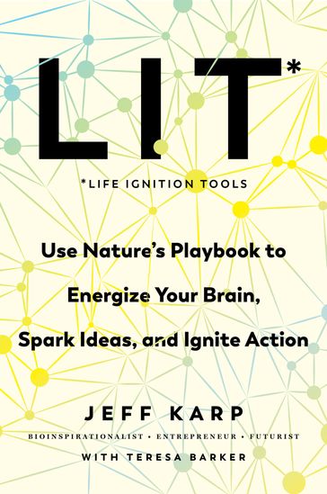 LIT: Life Ignition Tools - Jeff Karp - Teresa Barker