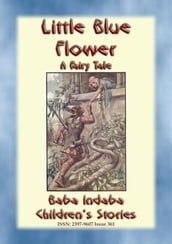 LITTLE BLUE FLOWER - A Fairy Tale Love Story for Children