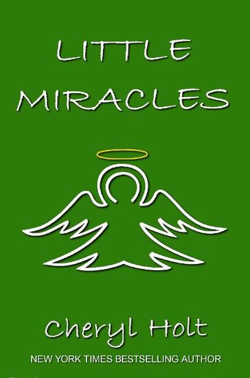 LITTLE MIRACLES - Cheryl Holt