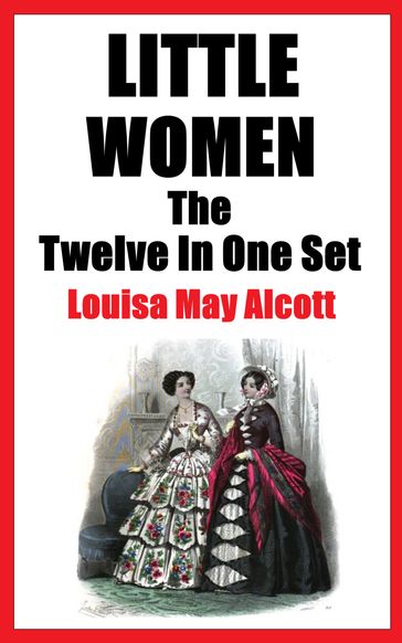 LITTLE WOMEN - Louisa May Alcott