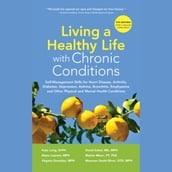 LIVING A HEALTHY LIFE WITH CHRONIC CONDITIONS