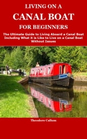 LIVING ON A CANAL BOAT FOR BEGINNERS