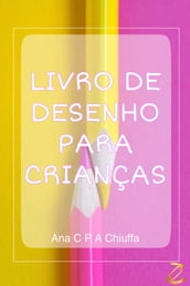 LIVRO DE DESENHO PARA CRIANÇAS