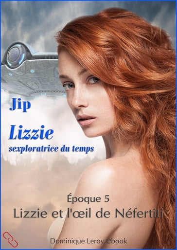 LIZZIE, époque 5  Lizzie et l'oeil de Néfertiti - JIP