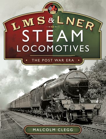 LMS & LNER Steam Locomotives - Malcolm Clegg