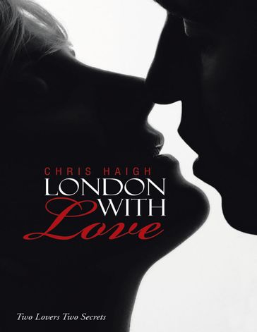 LONDON WITH LOVE - Chris Haigh