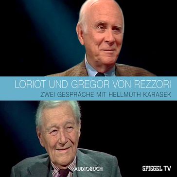 LORIOT und Gregor von Rezzori - Spiegel-TV - Audiobuch Verlag