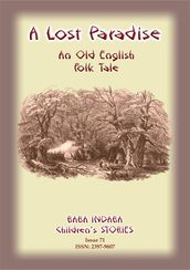 A LOST PARADISE - An Old English Folk Tale