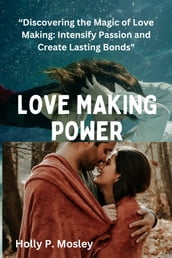 LOVE MAKING POWER