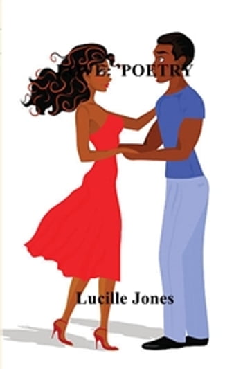 LOVE: POETRY - Lucille Jones