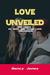 LOVE UNVEILED