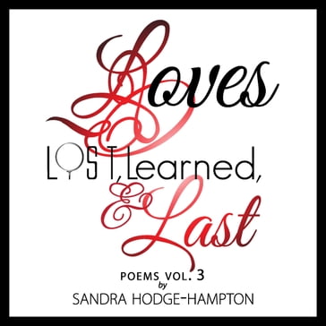 LOVES Lost, Learned & LAST - Sandra Hodge-Hampton