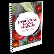 LOWER YOUR BLOOD PRESSURE